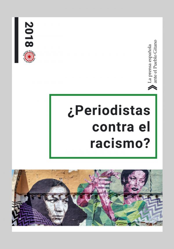 ¿Periodistas contra el racismo? La prensa española ante el pueblo gitano. 2018