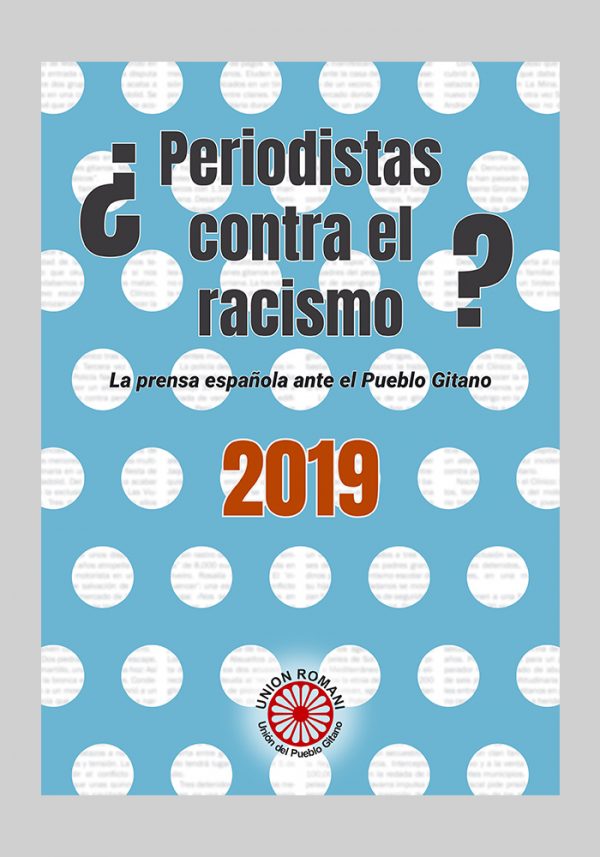 ¿Periodistas contra el racismo? La prensa española ante el pueblo gitano. 2019