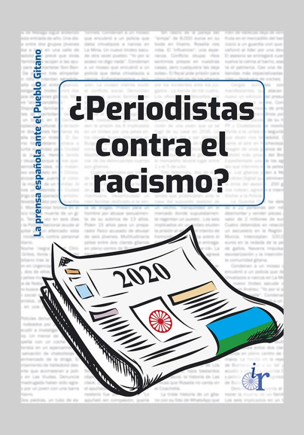 ¿Periodistas contra el racismo? La prensa española ante el pueblo gitano. 2020